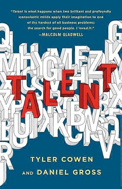 Talent - Daniel Gross - Management and management techniques - St. Martin's Publishing Group - Hardback