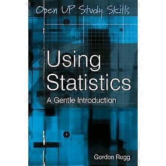Using Statistics: Eine sanfte Einführung