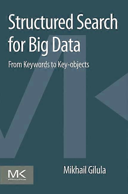 Structured Search for Big Data: From Keywords to Key-objects