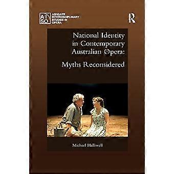 L’identité nationale dans l’opéra australien contemporain: les mythes reconsidérés (Ashgate Interdisciplinary Studies in Opera)