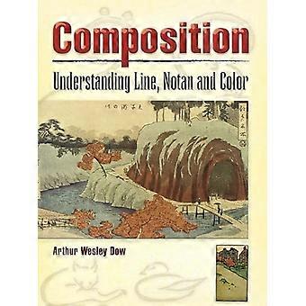 Composición: Línea de entendimiento, Notan y Color