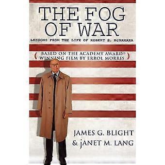 Der Nebel des Krieges: Lektionen aus dem Leben des Robert S. McNamara