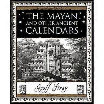 The Mayan and Other Ancient Calendars
