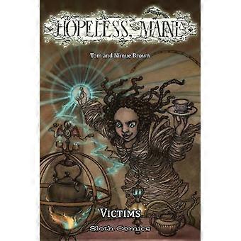 Hopeless, Maine 3: Opfer