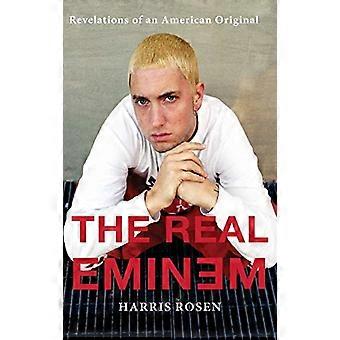 Il vero Eminem: rivelazioni di un originale americano