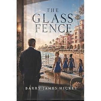 The Glass Fence Volume 1