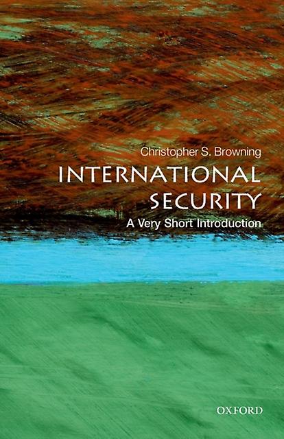 International Security by Browning & Christopher S. Associate Professor of International Security & University of Warwick Paperback