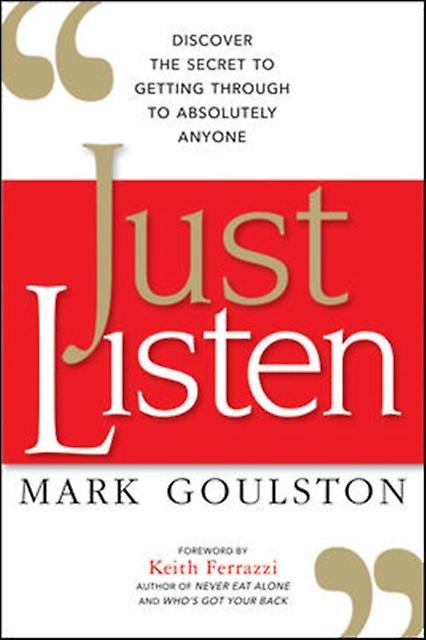 Just Listen by Goulston & Mark & M.D. Paperback Book