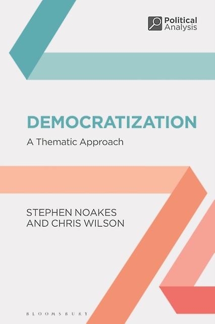 Democratization by Wilson & Chris The University of Auckland & New Zealand Paperback