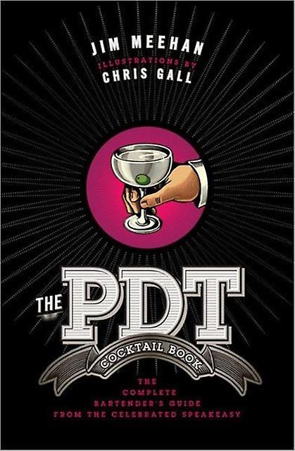 The Pdt Cocktail Book by Chris Gall Paperback Book