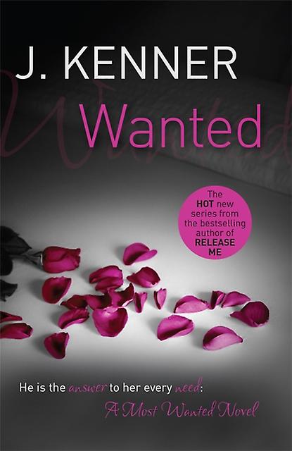 Wanted Most Wanted Book 1 - J. Kenner
