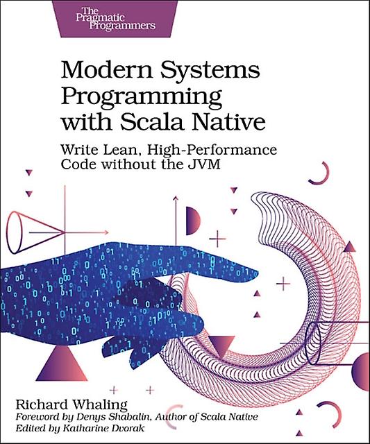 Scala Nativeによるモダンシステムプログラミング(リチャード・ホエーリング著、ペーパーバック)