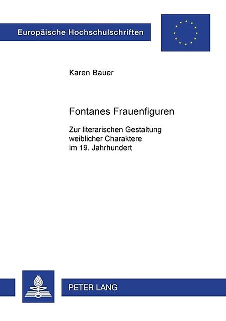 Fontanes Frauenfiguren by Karen Bauer Paperback