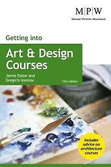Getting Into Art And Design Courses by Gregoris Ioannou Paperback