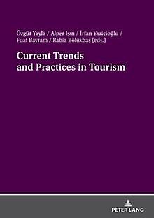 Current Trends And Practices In Tourism Paperback Book