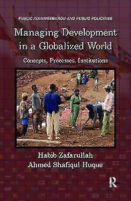 Managing Development in a Globalized World