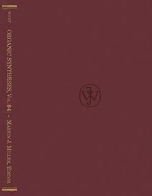 Organic Syntheses Volume 84