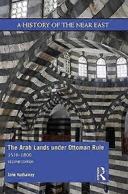 The Arab Lands under Ottoman Rule