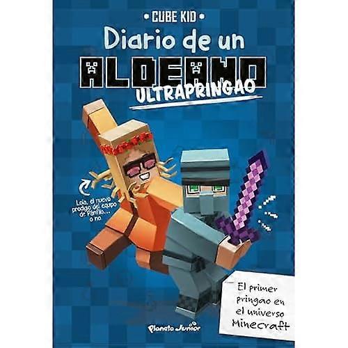 Diario de un aldeano ultrapringao
