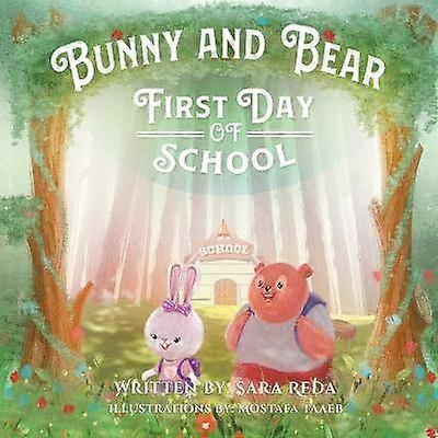 Bunny and Bear The First Day of School 1