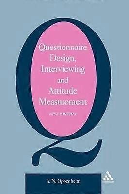 Questionnaire Design Interviewing and Attitude Measurement