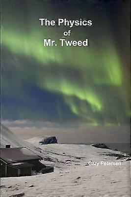 The Physics of Mr. Tweed