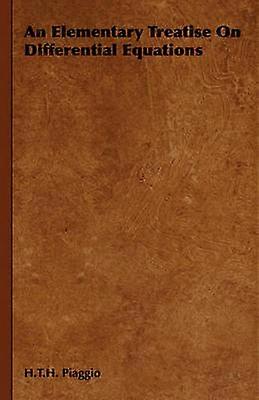 An Elementary Treatise On Differential Equations