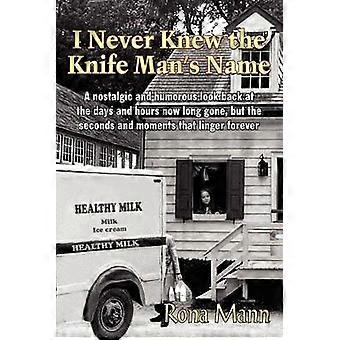 I Never Knew the Knife Man's Name