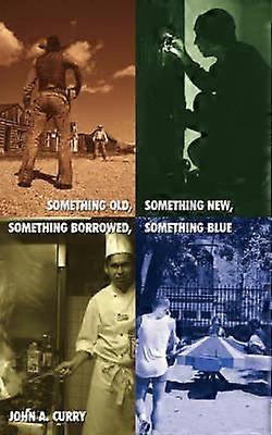 Something Old Something New Something Borrowed Something Blue