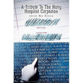 A Tribute to the Navy Hospital Corpsman