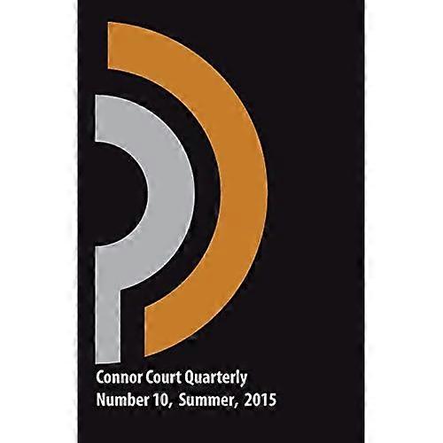 Connor Court Quarterly, 10, Summer, 2015