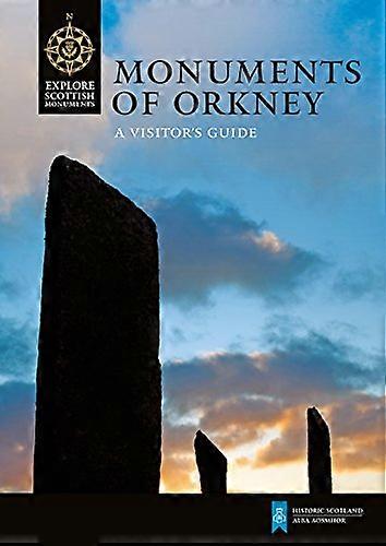 Monuments of Orkney: A Visitors Guide