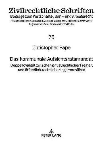 Das Kommunale Aufsichtsratsmandat by Christopher Pape Hardback Book