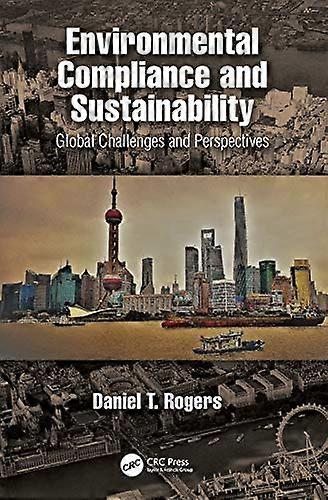 Environmental Compliance and Sustainability: Global Challenges and Perspectives