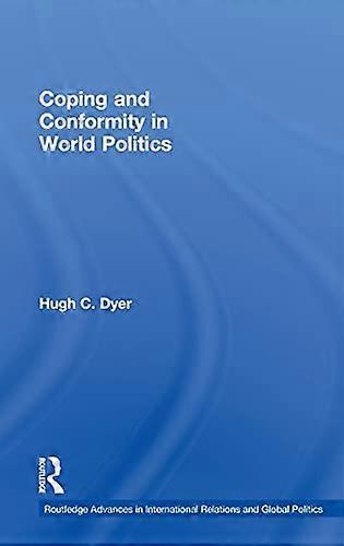 Coping and Conformity in World Politics