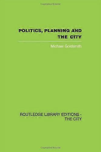 Politics Planning and the City