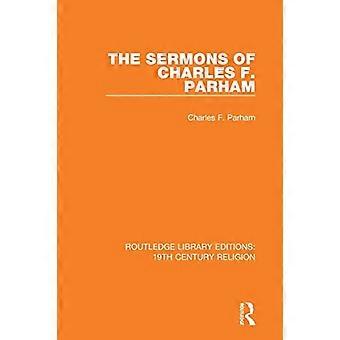 The Sermons of Charles F. Parham (Routledge Library Editions: 19th Century Religion)
