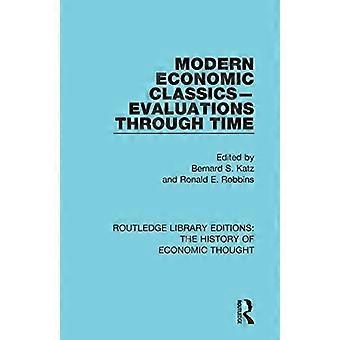 Classici economici moderni-Valutazioni nel tempo (Routledge Library Editions: La storia del pensiero economico)