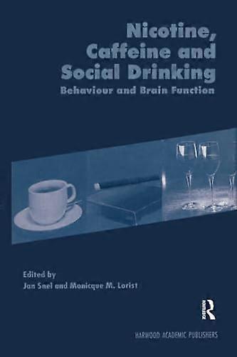Nicotine, Caffeine and Social Drinking: Behaviour and Brain Function