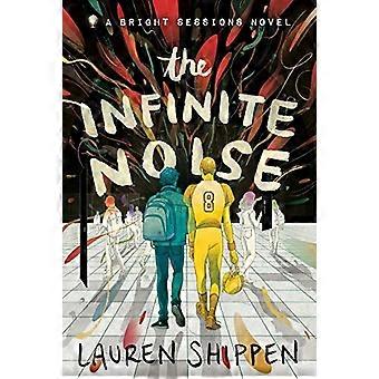 The Infinite Noise: A Bright Sessions Novel (The Bright Sessions)