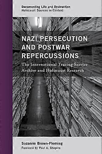 NAZI PERSECUTION & POSTWAR REPERCUSSIONS