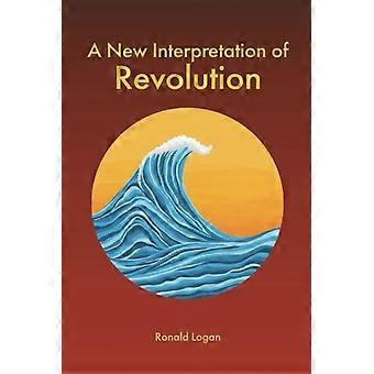 Eine neue Interpretation der Revolution
