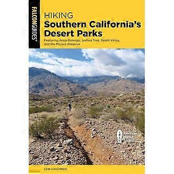 Wandern in den Wüstenparks Südkaliforniens: Anza-Borrego, Joshua Tree, Death Valley und das Mojave-Naturschutzgebiet