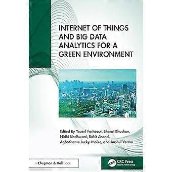 Internet of Things and Big Data Analytics for a Green Environment