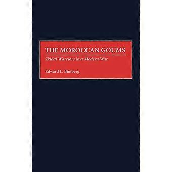 Os guerreiros tribais marroquinos Goums em uma guerra moderna - Edward L. Bimberg - Capa dura - Livro em inglês - História