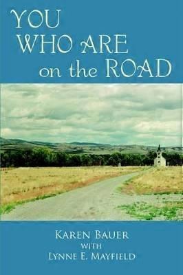 YOU WHO ARE on the ROAD