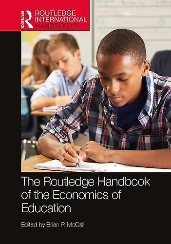 The Routledge Handbook Of The Economics Of Education Paperback