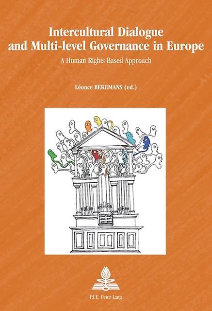 Intercultural Dialogue And Multilevel Governance In Europe Paperback