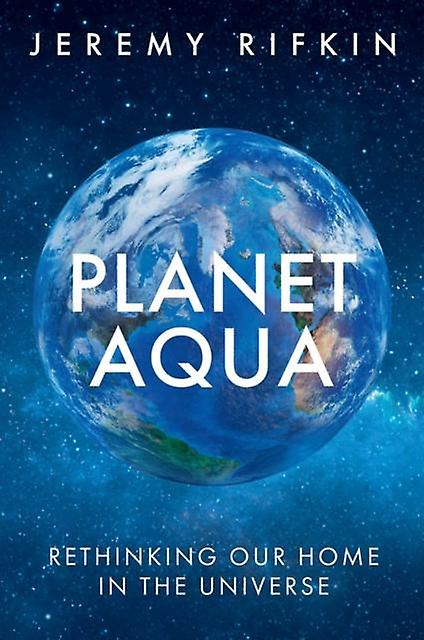 Planet Aqua by Jeremy The Foundation on Economic Trends Rifkin Hardback Book