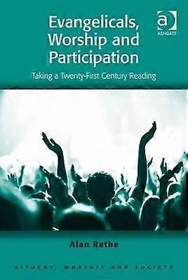 Evangelicals Worship and Participation